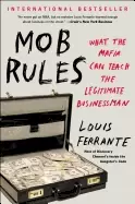 Image of mob rules what the mafia can teach the legitimate businessman