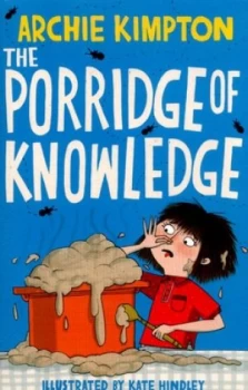 Image of The Porridge of Knowledge by Archie Kimpton Book