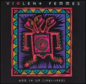 image of Violent Femmes - Add It Up (1981-1993) CD Album - Used