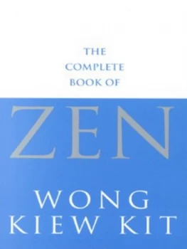 Image of The Complete Book of Zen by Wong Kiew Kit Paperback
