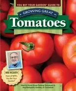 Image of you bet your garden guide to growing great tomatoes second edition how to g