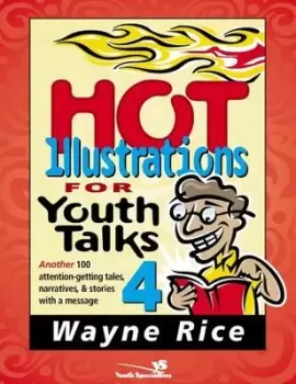 Image of Hot illustrations for youth talks 4 - Wayne Rice - Paperback - Used