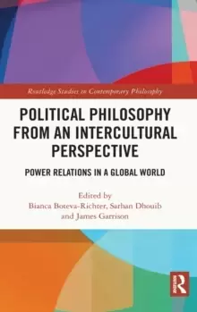 Image of Political Philosophy from an Intercultural Perspective : Power Relations in a Global World