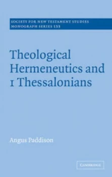 Image of Theological Hermeneutics and 1 Thessalonians by Angus Paddison Paperback