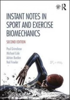 Image of Instant notes in sport and exercise biomechanics by P. Grimshaw