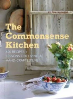 Image of The Commonsense Kitchen by Tom Hudgens Hardback