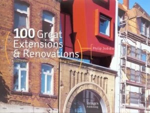 Image of 100 Great Extensions and Renovations by Philip Jodidio Hardback