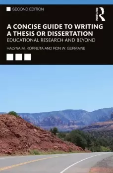 Image of A Concise Guide to Writing a Thesis or DissertationEducational Research and Beyond