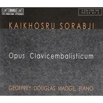 Image of Sorabji, Kaikhosru Shapurji - Opus Clavicembalisticum/geoffrey Douglas Madge CD