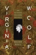 Image of virginia woolf and the women who shaped her world