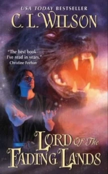 Image of Lord of the Fading Lands by C. L. Wilson