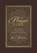 Image of prayer code 40 scripture prayers every believer should pray