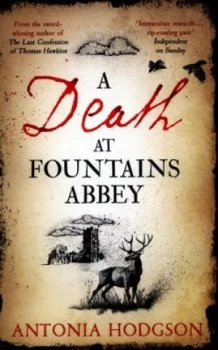 Image of A Death at Fountains Abbey by Antonia Hodgson Hardback