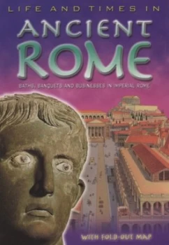 Image of Life and Times in Ancient Rome by Conrad Mason and Jonathan Stroud and Kevin W Maddison and England Inklink Paperback