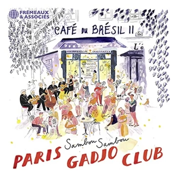 Image of Paris Gadjo Club - Caf&eacute; Du Br&eacute;sil II CD