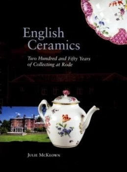 Image of English Ceramics by Julie Mckeown and Rode Hall Hardback