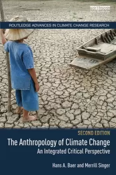 Image of The Anthropology of Climate ChangeAn Integrated Critical Perspective