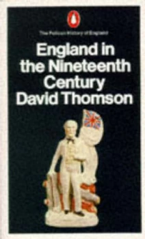 Image of England in the 19th Century by David Thomson Book