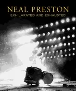 Image of neal preston exhilarated and exhausted