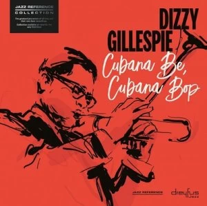 image of Cubana Be Cubana Bop by Dizzy Gillespie CD Album