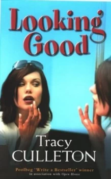Image of Looking Good by Tracy Culleton Paperback