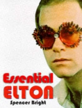 Image of Essential Elton John by Spencer Bright Hardback