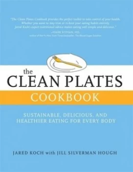 Image of The Clean Plates Cookbook by Jared Koch Book