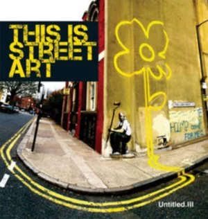 Image of This Is Street Art by Gary Shove and Patrick Potter Book