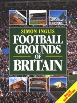 Image of Football Grounds of Britain by Simon Inglis Paperback