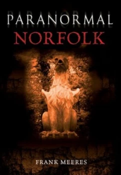 Image of Paranormal Norfolk by Frank Meeres Paperback