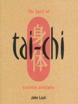Image of The Spirit of Tai Chi by John Lash Book
