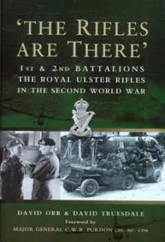 Image of The Rifles Are There by David R Orr and David Truesdale Hardback