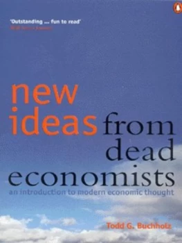 Image of New Ideas from Dead Economists by Todd Buchholz Paperback