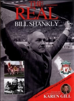 Image of The Real Bill Shankly by Karen Elizabeth Gill Hardback