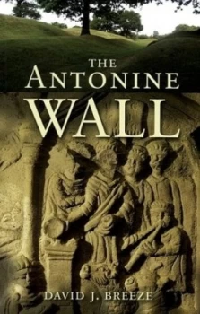 Image of The Antonine Wall by David J. Breeze Book