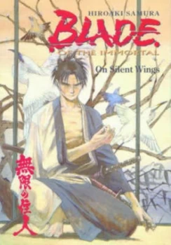 Image of Blade of the Immortal Volume 4 on Silent Wings by Hiroaki Samura Paperback