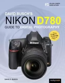 Image of David Busch's Nikon D780 Guide to Digital Photography
