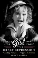 Image of little girl who fought the great depression shirley temple and 1930s americ