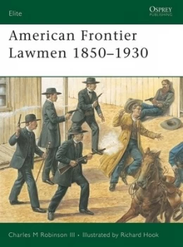 Image of American Frontier Lawmen 1850-1930 by Charles Iii Book