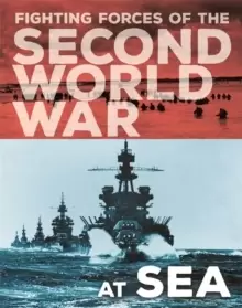 Image of The Fighting Forces of the Second World War: At Sea