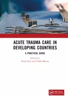 Image of Acute Trauma Care in Developing Countries : A Practical Guide