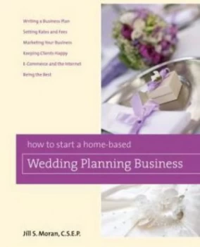 Image of How to Start a Home-Based Wedding Planning Business by Jill S Moran Paperback