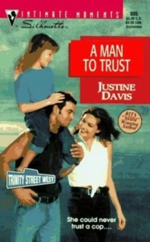 Image of A Man to Trust by Justine Davis Book