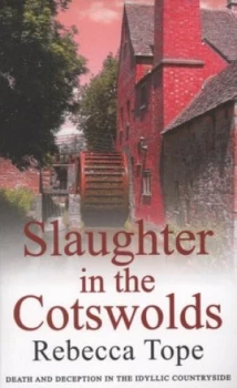 Image of Slaughter in the Cotswolds by Rebecca Tope Paperback