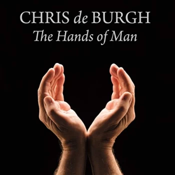 image of Chris De Burgh - The Hands of Man CD