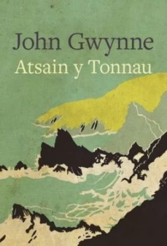Image of Atsain Y Tonnau by John Gwynne Book