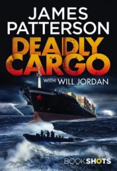 Image of Deadly Cargo by James Patterson Book