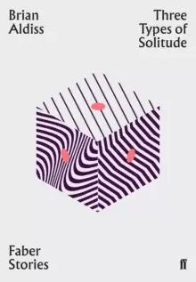 Image of Three Types of Solitude : Faber Stories