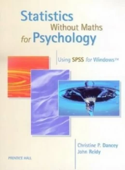 Image of Statistics Without Maths by Prof Christine Dancey Book