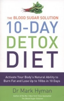 Image of The Blood Sugar Solution 10-Day Detox Diet by Mark Hyman Paperback